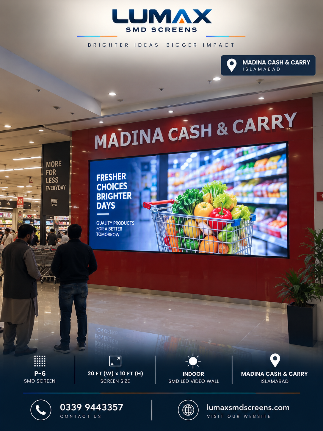 P6 indoor SMD screen at Madina Cash and Carry Islamabad